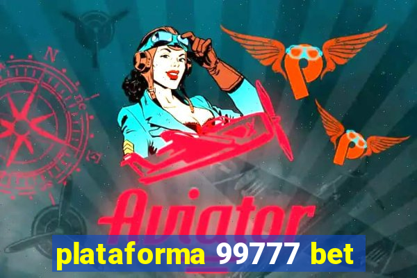 plataforma 99777 bet